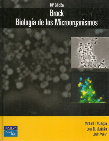 Brock, biología de los microorganismos | Madigan-Martinko-Parker-Gacto Fernández