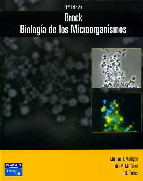Brock, biología de los microorganismos | Madigan-Martinko-Parker-Gacto Fernández