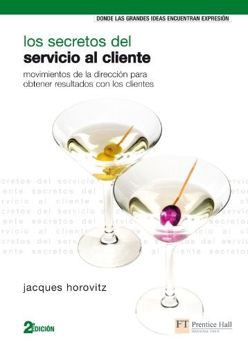 Los secretos del servicio al cliente  | Jacques Horovitz