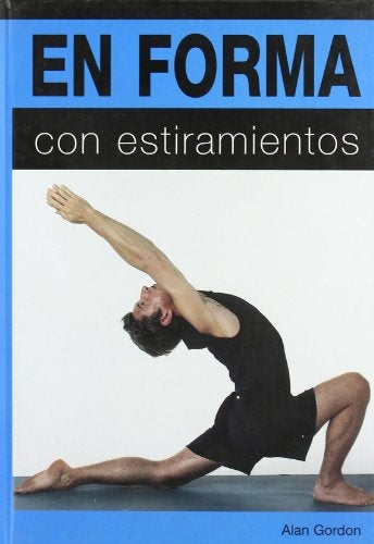 En forma con estiramientos