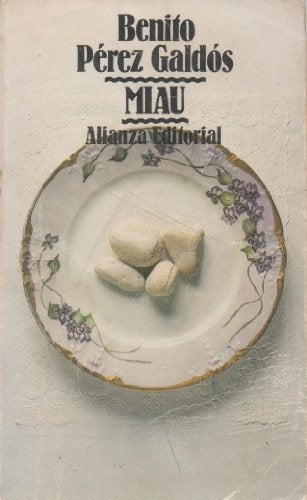 MIAU.. | Pérez Galdós, Pérez Galdós