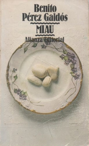 MIAU.. | Pérez Galdós, Pérez Galdós