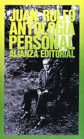 ANTOLOGIA PERSONAL.. | Juan Rulfo