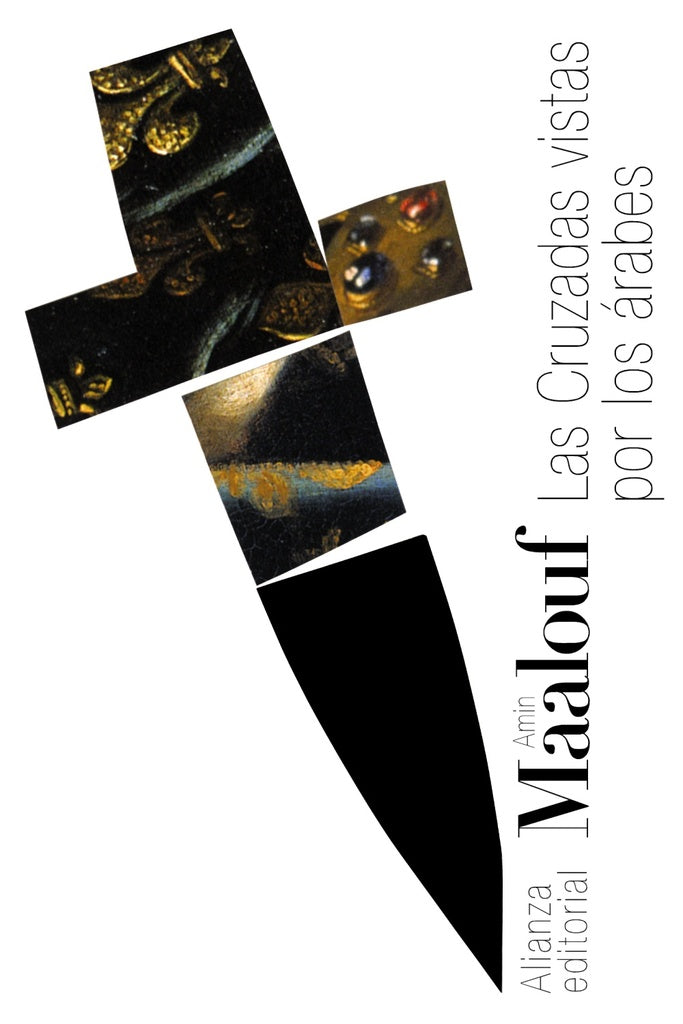 LAS CRUZADAS VISTAS  POR LOS ARABES | Amin Maalouf