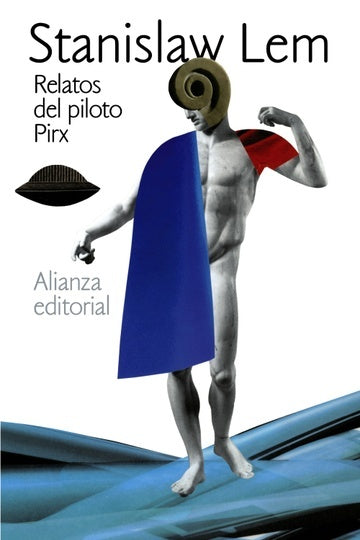 RELATOS DEL PILOTO PIRX | Stanislaw Lem