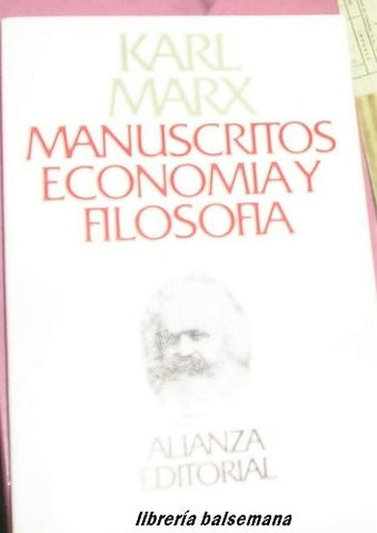 MANUSCRITOS DE ECONOMÍA Y FILOSOFÍA*.. | Karl Marx