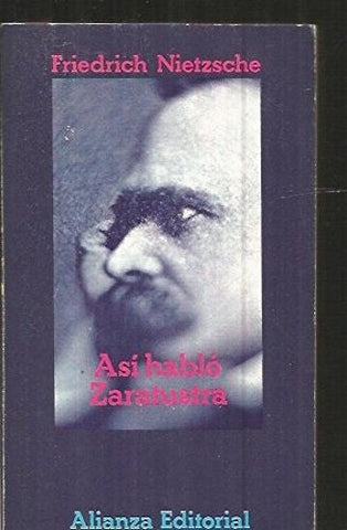 ASI HABLO ZARATUSTRA | Friedrich Nietzche