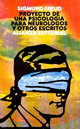 Proyecto de una psicología para neurólogos y otros escritos | Freud-López Ballestero