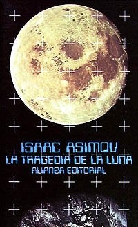 LA TRAGEDIA DE LA LUNA | Isaac Asimov