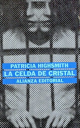 La celda de cristal | Highsmith-Martín-Gamero