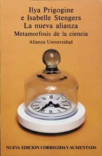 La nueva alianza: metamorfosis de la ciencia | Prigogine, Stengers