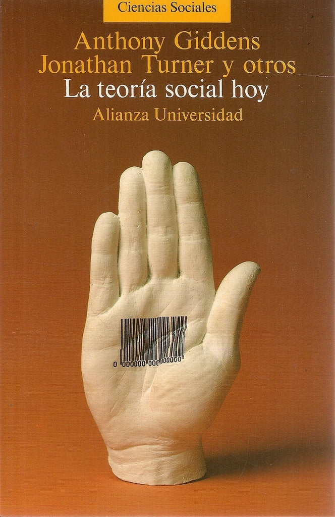 LA TEORIA SOCIAL HOY | Anthony Giddens
