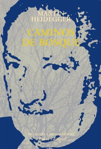 Caminos de Bosque | Heidegger