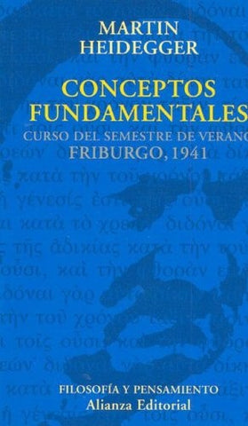 Conceptos fundamentales: curso del semestre del verano, Friburgo, 1941 | Heidegger, Vázquez