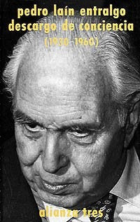 DESCARGO DE CONCIENCIA (1930-1960).. | Pedro Laín Entralgo