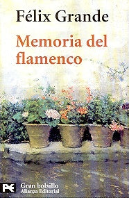 Memoria del flamenco | Félix Grande