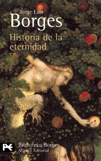 Historia de la Eternidad | Borges