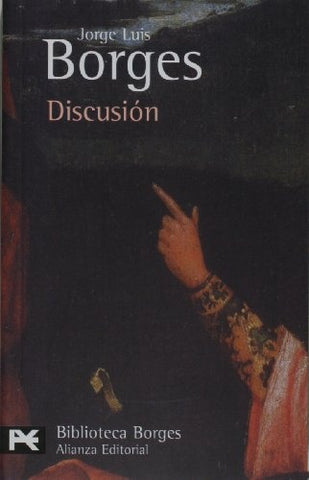 Discusión | JORGE LUIS BORGES