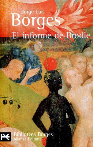 EL INFORME DE BRODIE.. | JORGE LUIS BORGES