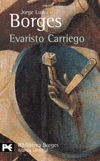 EVARISTO CARRIEGO | JORGE LUIS BORGES