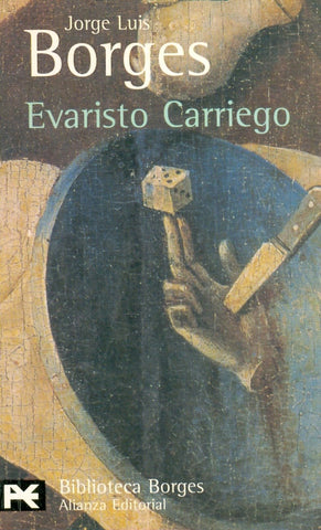 EVARISTO CARRIEGO | JORGE LUIS BORGES