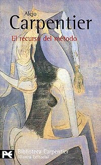 El recurso del método | Alejo Carpentier