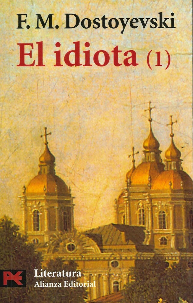 EL IDIOTA (1)  | Dostoievski