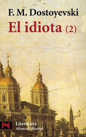 EL IDIOTA (2) | Dostoyevski, López-Morillas