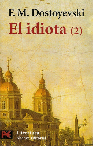 EL IDIOTA (2) | Dostoyevski, López-Morillas