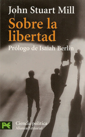 SOBRE LA LIBERTAD | John Stuart Mill