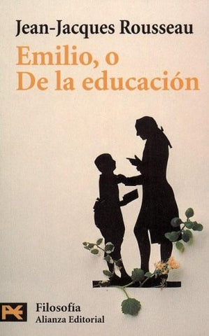 EMILIO, O DE LA EDUCACION | Jean-Jacques Rousseau