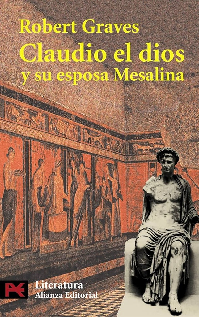Claudio, el Dios y su esposa Mesalina | Graves