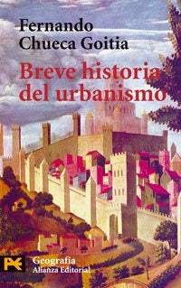 Breve historia del urbanismo | Chueca Goitia