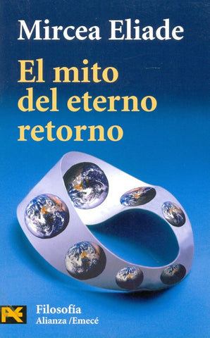 EL MITO DEL ETERNO RETORNO.. | Mircea Elíade
