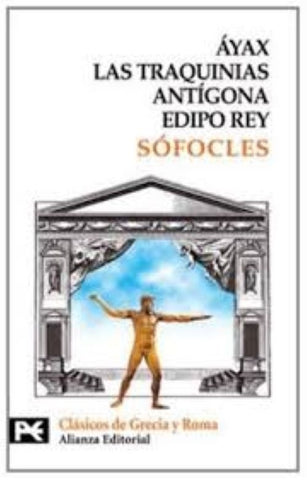 AYAX; LAS TRAQUINIAS; ANTIGONA; EDIPO REY  | SÓFOCLES