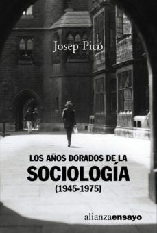 Los años dorados de la sociologia | Pico