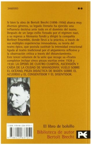 La ópera de cuatro cuartos ; Ascensión y caída de la ciudad de Mahagonny ; Vuelo sobre el océano ; P | Bertolt Brecht