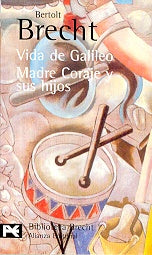 Vida de Galileo. Made Coraje y sus hijos | Brecht