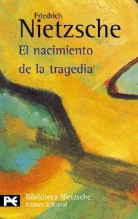 Nacimiento de la tragedia, El | Nietzche