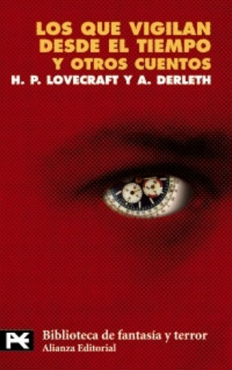 Los que vigilan desde el tiempo | H. P. Lovecraft