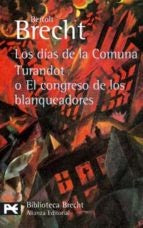 LOS DIAS DE LA COMUNA *.. | Bertolt Brecht