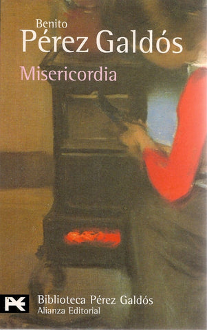 Misericordia* | Pérez Galdós Pérez Galdós