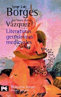 LITERATURAS GERMÁNICAS MEDIEVALES | BORGES, Vázquez