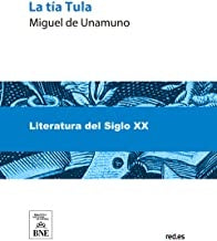 LA TIA TULA | Miguel De Unamuno