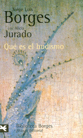 QUÉ ES EL BUDISMO | BORGES, Jurado