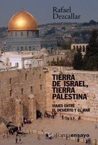 Tierra de Israel, tierra palestina | Dezcallar