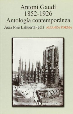 Antonio Gaudì, 1852 - 19 | Lahuerta