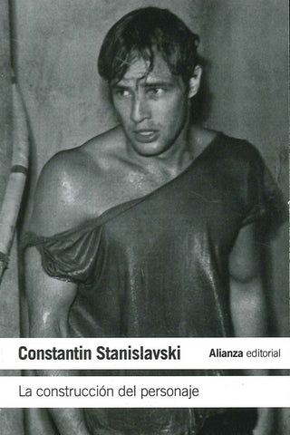 LA CONSTRUCCIÓN DEL PERSONAJE.. | Constantin Stanislavski