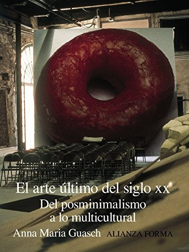EL ARTE ULTIMO DEL SIGLO  XX | Guasch