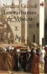 LOS TURBANTES DE VENECIA  | NEDIM  GÜRSEL